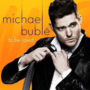 michael buble to be loved